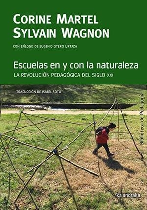 Escuelas en y con la naturaleza | 9788413434384 | Wagnon, Sylvain / Soto, Isabel