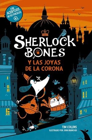 Sherlock Bones y las joyas de la corona | 9788414345221 | Collins, Tim