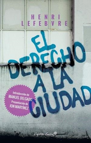 El derecho a la ciudad | 9788494645389 | , Henri Lefebvre
