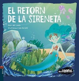 El retorn de la Sireneta | 9788447955800 | Vivim del Cuentu,
