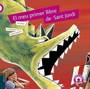 El meu primer llibre de Sant Jordi (Rústica) | 9788447931644 | Molist Sadurni, Josep Mª