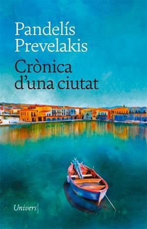 Crònica d'una ciutat | 9788418375767 | Prevelakis, Pandelis