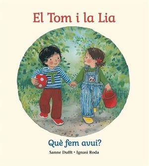 EL TOM I LA LIA QUE FEM AVUI | 9791399149388 | Roda, Ignasi