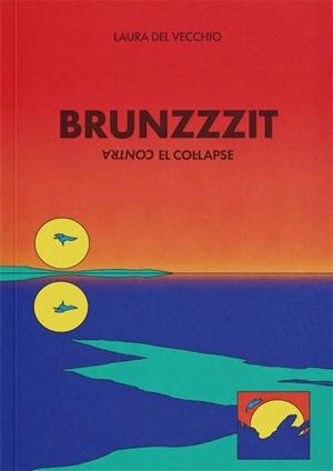BRUNZZZIT | 9788412684575 | del Vecchio, Laura