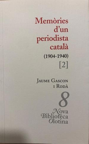 Memòries d'un periodista català 1904 -1940 | 9788493262488 | Gascon i Rodà, Jaume