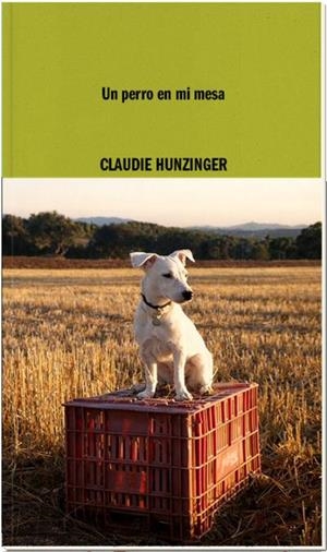 Un perro en mi mesa | 9788419535092 | Hunzinger, Claudie