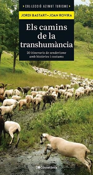 Els camins de la transhumància | 9788413565521 | Bastart i Casse, Jordi / Rovira Merino, Joan