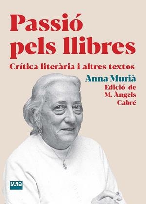 Passió pels llibres | 9788491914075 | Murià Romaní, Anna