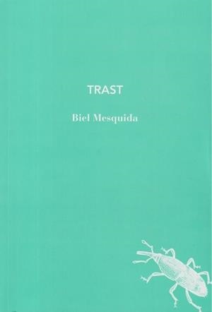 Trast | 9791399140965 | , BIEL MESQUIDA / Mesquida, Biel