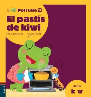 El pastís de kiwi | 9788447935895 | Echevarria Soriano, Esther
