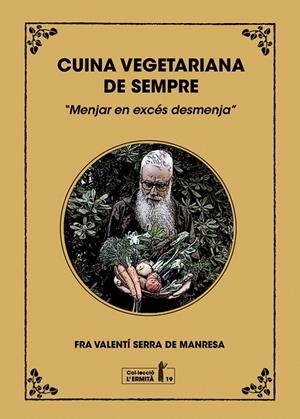 Cuina vegetariana de sempre | 9788412798579 | Serra i fornell, Valentí