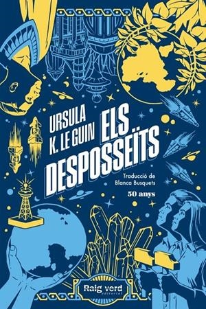 Els desposseïts (edició 50 aniversari) | 9788419206244 | K Le Guin, Ursula