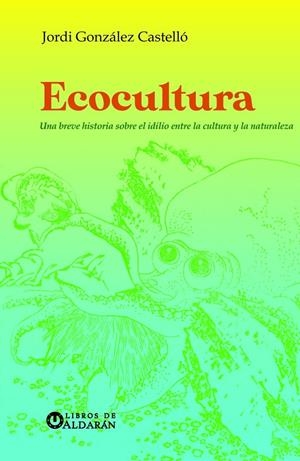 ECOCULTURA | 9788412646115 | González Castelló, Jordi