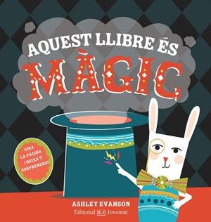 Aquest llibre és màgic | 9788426145246 | , Ashley Evanson