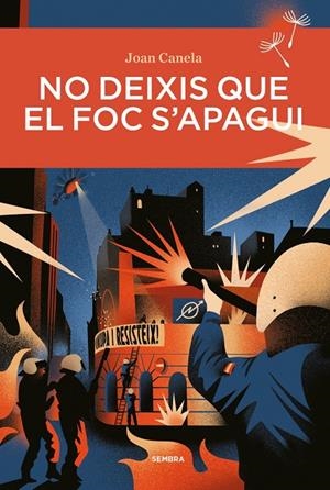 No deixis que el foc s'apagui | 9788410198418 | Canela, Joan