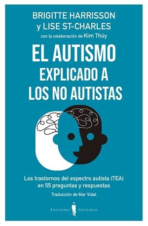 El autismo explicado a los no autistas | 9788412100044 | Harrisson, Brigitte / St-Charles, Lise