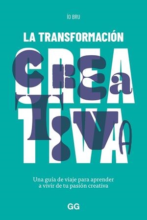 La transformación creativa | 9788425234163 | Bru, Ío