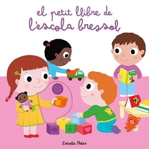 El petit llibre de l'escola bressol | 9788491371205 | Choux, Nathalie