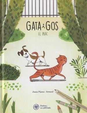 Gata i Gos. El Parc | 9788412785937 | Rioné Tortajada, Joan