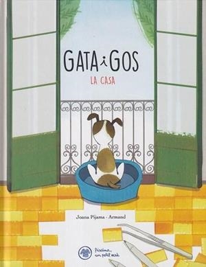 Gata i Gos. La casa | 9788412785944 | Rioné Tortajada, Joan