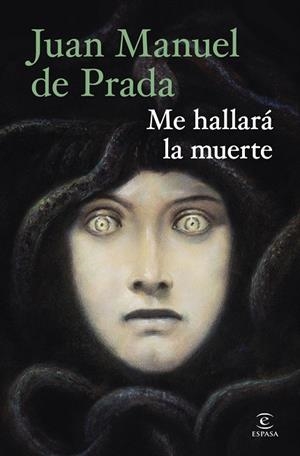 Me hallará la muerte | 9788467080063 | Prada, Juan Manuel de
