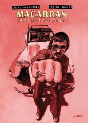 Macarras interseculares | 9788410332782 | Cochet, Marina / Domínguez, Iñaki