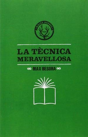 La tècnica meravellosa | 9788494188831 | Besora, Max