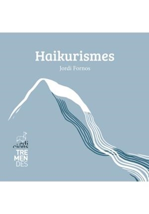 Haikurismes | 9788412991826 | Fornos, Jordi
