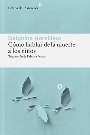 Cómo hablar de la muerte a los niños | 9788410178885 | Horvilleur, Delphine