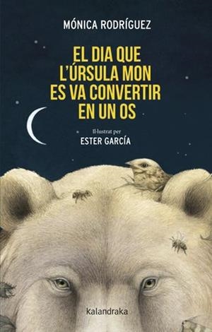 El dia que l’Úrsula Mon es va convertir en un os | 9788410387348 | Rodríguez, Mónica