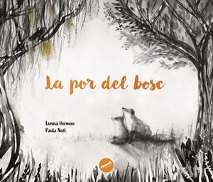 La por del bosc | 9791399189407 | Delgado Hermoso, Lorena