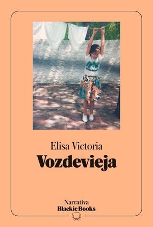 Vozdevieja (colección Narrativa Blackie Books) | 9791388154249 | Victoria, Elisa