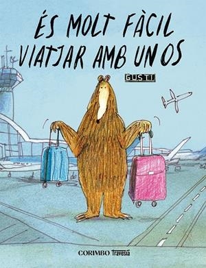 És Molt fàcil viatjar amb un os | 9791399071955 | Gusti,