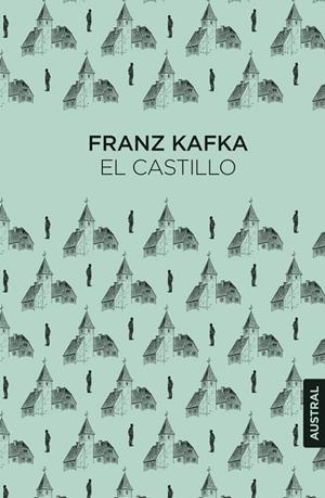 El castillo | 9788408317319 | Franz Kafka, Franz Kafka