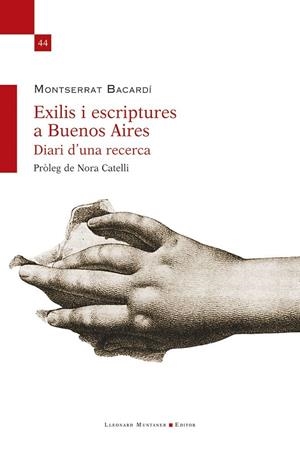 Exilis i escriptures a Buenos Aires. Diari d’una recerca | 9788410377912 | Bacardí, Montserrat