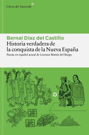 Historia verdadera de la conquista de la Nueva España | 9788410178977 | Díaz del Castillo, Bernal