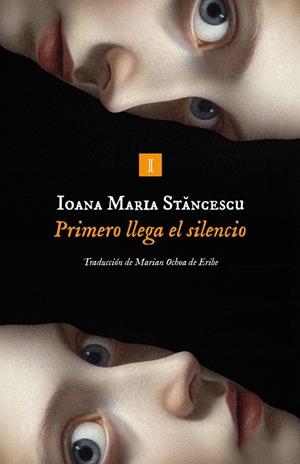 Primero llega el silencio | 9791387641825 | Stancescu, Ioana