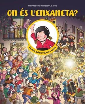 On és l'enxaneta? El meu primer busca i troba | 9791387519957 | Calafell, Roser / Samba, Gina
