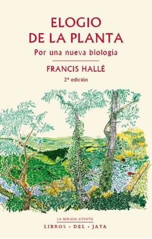 Elogio de la planta | 9788416443093 | , FRANCIS HALLÉ