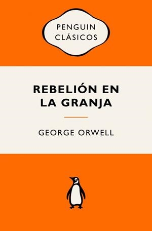 Rebelión en la granja | 9788491057253 | Orwell, George