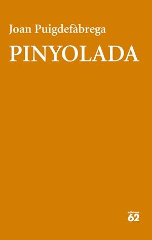 Pinyolada | 9788429783551 | PUIGDEFABREGA, JOAN