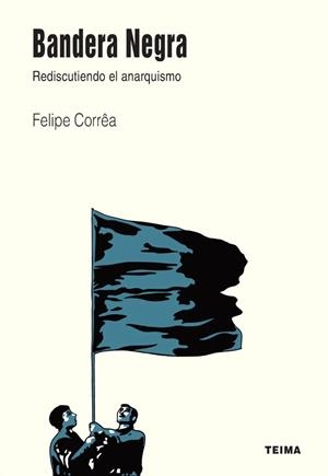 Bandera Negra | 9788410421134 | Correa, Felipe