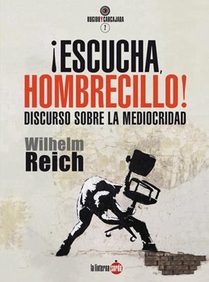 ¡Escucha, hombrecillo! | 9791399160628 | Reich, Wilhelm
