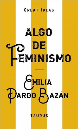 Algo de feminismo (Serie Great Ideas) | 9788430629152 | Pardo Bazán, Emilia