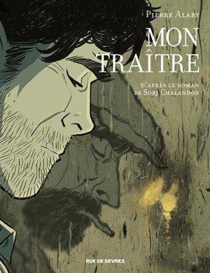 Mon traître | 9782369814740 | Allary, Pierre / Chalandon, Sorj