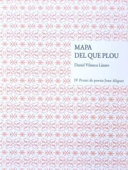 Mapa del que plou | 9788412687439 | Vilaseca Làzaro, Daniel