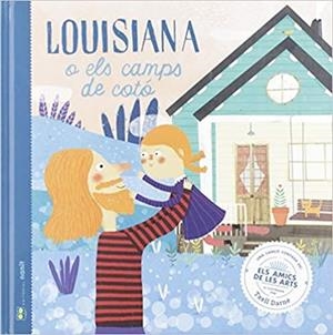 LOUSIANA O ELS CAMPS DE COTO | 9788494977442