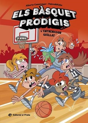 Els bàsquet prodigis 5 - L'entrenador guillat | 9788419912619 | Casamayor, Alberto