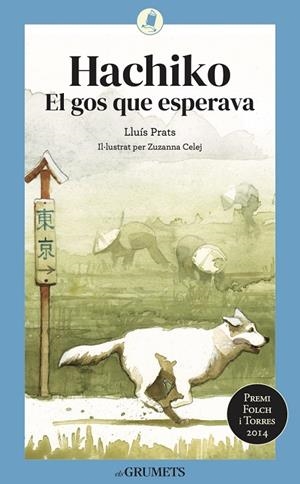 Hachiko. El gos que esperava | 9788424675820 | Prats Martinez, Lluis