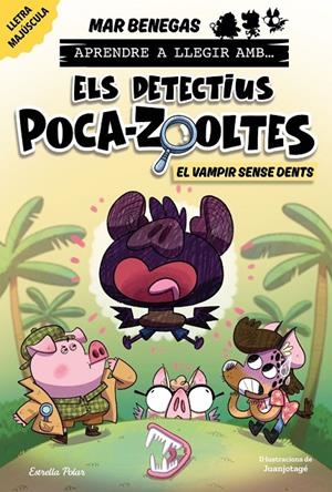 Aprendre a llegir amb Els detectius Poca-zooltes 12. El vampir sense dents | 9791387783594 | Benegas, Mar